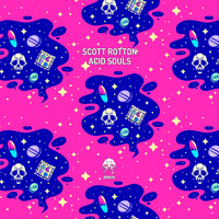 Scott Rotton - Acid Souls