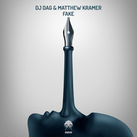DJ Dag and Matthew Kramer - Fake