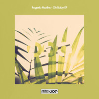 Rogerio Martins - Oh Baby EP