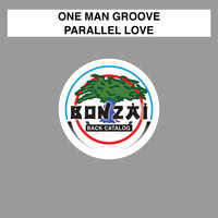 One Man Groove - Parallel Love