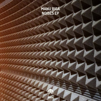 Manu Riga - Noises EP