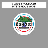 Claus Backslash - Mysterious Ways