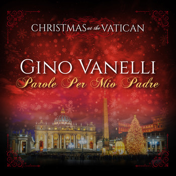 Gino Vannelli - Parole per mio padre (Christmas at The Vatican) (Live)