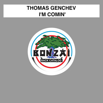 Thomas Genchev - I'm Comin'