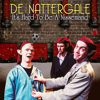 De Nattergale - It's Hard to Be a Nissemand