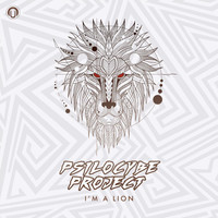 Psilocybe Project - I'm a Lion