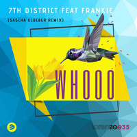 7th District - Whooo (Sascha Kloeber Remix)
