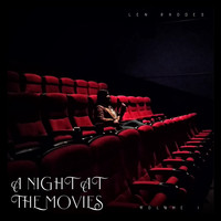 Len Rhodes - A Night at the Movies (Volume I)