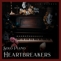 Len Rhodes - Solo Piano Heartbreakers