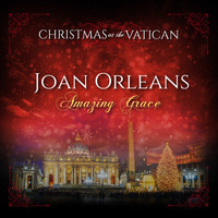 Joan Orleans - Amazing Grace (Christmas at The Vatican) (Live)