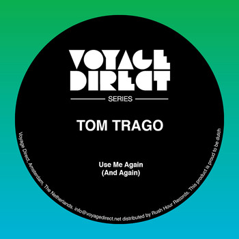 Tom Trago - Use Me Again (And Again)