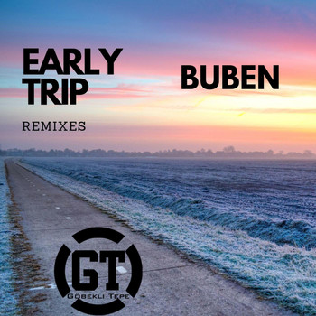 Buben - Early Trip (Remixes)