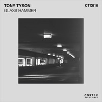 Tony Tyson - Glass Hammer