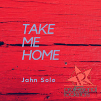 Jahn Solo - Take Me Home