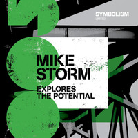 Mike Storm - Explores the Potential