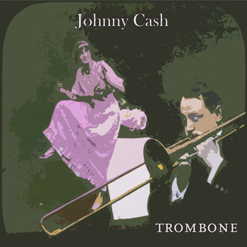 Johnny Cash - Trombone