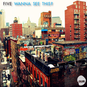 Five - Wanna See This? EP