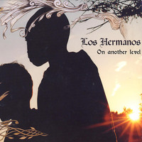 Los Hermanos - On Another Level