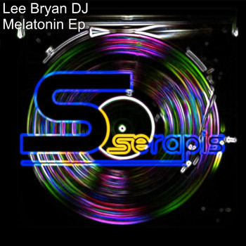 Lee Bryan DJ - Melatonin EP