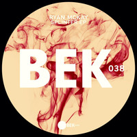 Ryan McKay - Splinter EP
