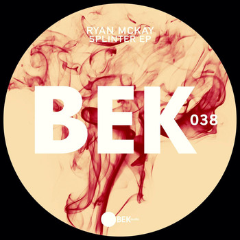 Ryan McKay - Splinter EP