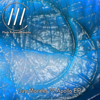 Jay Morales - Apollo EP