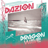 Dazion - Dragon Wave/VX LTD