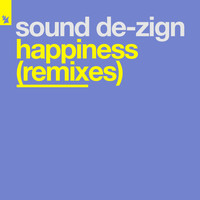 Sound De-Zign - Happiness (Remixes)
