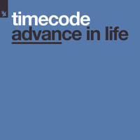 Timecode - Advance In Life
