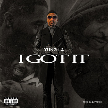 Yung L.A. - I Got It (Explicit)