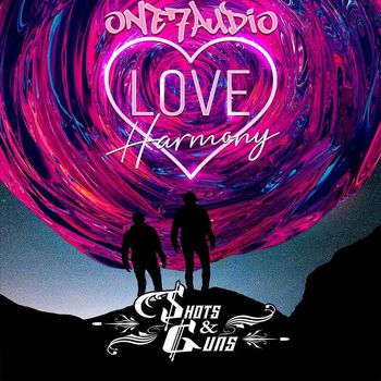 Shots & Guns - Love Harmony