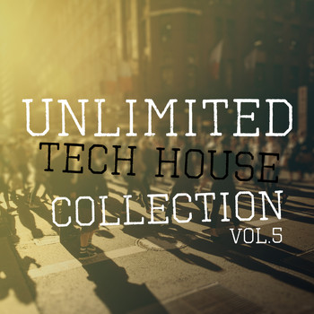 Various Artists - Unlimited Tech House Collection, Vol.5