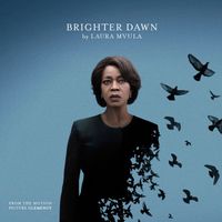 Laura Mvula - Brighter Dawn (From the Motion Picture "Clemency")