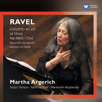 Martha Argerich - Ravel: Concerto en sol, La Valse & Ma mère l'Oye (Live)