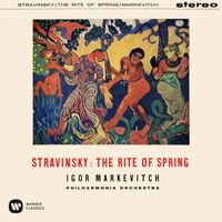 Igor Markevitch - Stravinsky: The Rite of Spring
