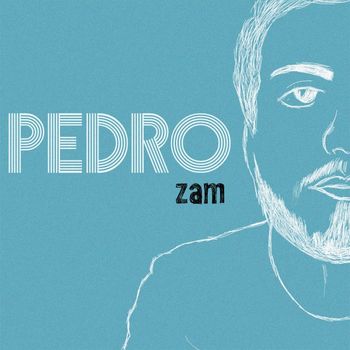 Pedro Vulpe - Zam - EP