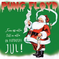 Pung Floyd - En floydefull jul (Explicit)