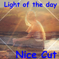 Nice Cut - Light of the Day