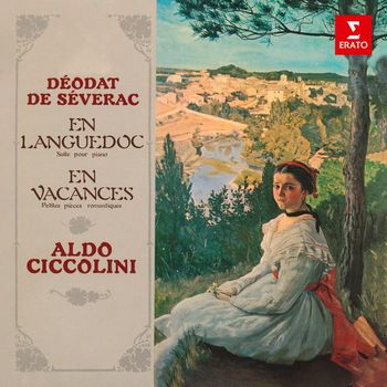 Aldo Ciccolini - Séverac: En Languedoc & En vacances