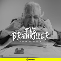 The Brainkiller - Haunted House