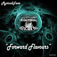MysticallFever - Forward Flavours