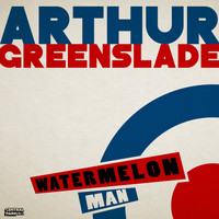 Arthur Greenslade - Watermelon Man