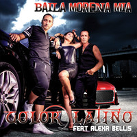 Color Latino - Baila Morena Mia (feat. Alexa Bellis)