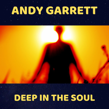 Andy Garrett - Deep in the Soul