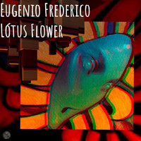 Eugenio Frederico - Lótus Flower