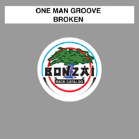 One Man Groove - Broken