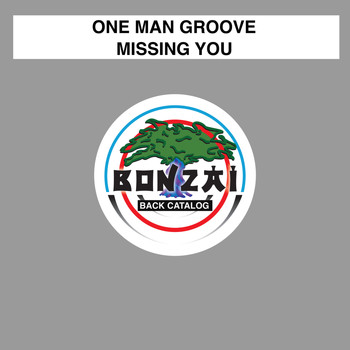 One Man Groove - Missing You