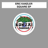 Eric Kanzler - Square EP