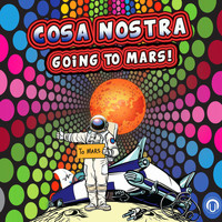 Cosa Nostra - Going To Mars