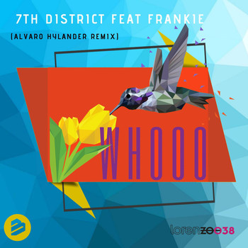 7th District - Whooo (Alvaro Hylander Remix)